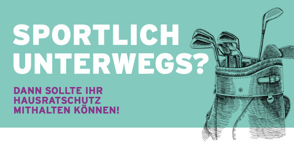 Guter Hausratschutz hält Sie auch finanziell fit.